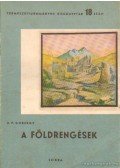 Gorskov, G. P. - A földrengések