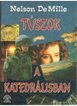 Demille, Nelson - Túszok a katedrálisban Demille, Nelson - Túszok a katedrálisban, Budapest 1995 antikvár könyv