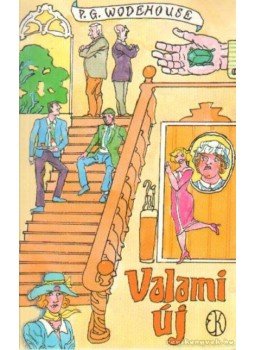 P. G. Wodehouse - Valami új P. G. Wodehouse - Valami új, Budapest 1998 antikvár könyv