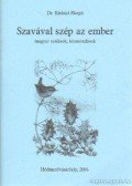 Kisházi Margit Dr. - Szavával szép az ember
