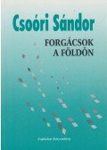 Csoóri Sándor - Forgácsok a földön