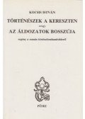 Kocsis István - Történészek a kereszten avagy az áldozatok bosszúja