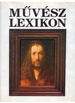 Dürer - Lievensz - Művész lexikon 2. Dürer - Lievensz - Művész lexikon 2., Budapest 1994 antikvár könyv
