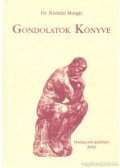 Kisházi Margit Dr. - Gondolatok Könyve (dedikált)
