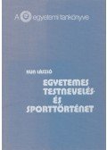 Kun László - Egyetemes testnevelés- és sporttörténet