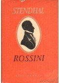 Stendhal - Rossini élete és kora