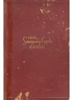 Vitéz Somogyváry Gyula - Virágzik a mandula I-II. kötet Vitéz Somogyváry Gyula - Virágzik a mandula I-II. kötet, Budapest 1942 antikvár könyv