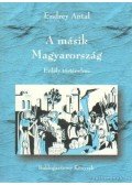 Endrey Antal - A másik Magyarország