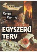 Smith, Scott - Egyszerű terv