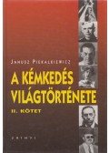 Piekalkiewicz, Janusz - A kémkedés világtörténete II.