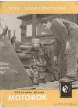 Szathmáry József - Motorok Szathmáry József - Motorok, Budapest 1963 antikvár könyv