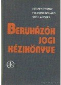 Héczey György- Majorosi Richárd,Széll András - Beruházók jogi kézikönyve
