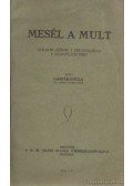 Gáspár Gyula - Mesél a mult