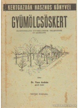 Dr. Vass András - Gyümölcsöskert Dr. Vass András - Gyümölcsöskert, Budapest 0 antikvár könyv