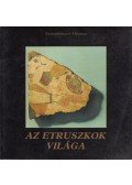 Szilágyi János György - Az etruszkok világa