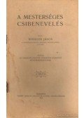 Winkler János - A mesterséges csibenevelés