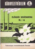 Tóth Károly Dr. - Környezetvédelem - Előadói segédanyag III./18.