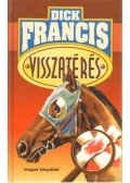Francis, Dick - Visszatérés