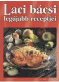 Varga László - Laci bácsi legújabb receptjei