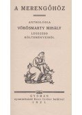 Vörösmarty Mihály - A merengőhöz