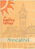 Németh István - A napfény városa Szeged