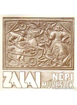 Bíró László, Török András - Zalai népi művészek Bíró László, Török András - Zalai népi művészek, Zalaegerszeg 1989 antikvár könyv