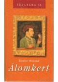 Kenizé Mourad - Álomkert