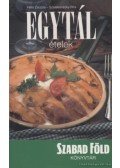 Félix Zsuzsa-Szelekovszky Rita - Egytál ételek
