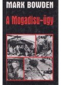 Bowden, Mark - A Mogadisu-ügy