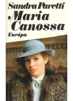 Paretti, Sandra - Maria Canossa Paretti, Sandra - Maria Canossa, Budapest 1993 antikvár könyv