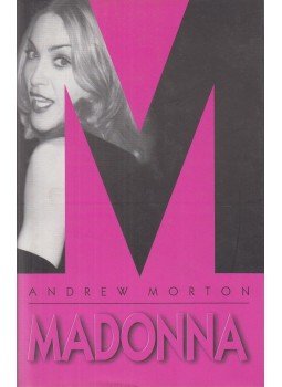 ANDREW MORTON - Madonna ANDREW MORTON - Madonna, Budapest 2002 antikvár könyv