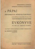 Horváth Endre - A pápai református nőnevelő-intézet leányliceumának és tanítóképző-intézetének évkönyve az 1941-42. iskolai évről