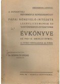 Horváth Endre - A Dunántúli Református Egyházkerület Pápai Nőnevelő Intézete Leányliceumának és Tanítóképző-Intézetének évkönyve az 1940-41. iskolai évről