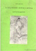 Szíj Rezső - A Szíj Rezső - Kovács Rózsa gyűjtemény