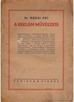 Nádai Pál - A reklám művészete Nádai Pál - A reklám művészete, 0 antikvár könyv
