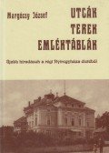 Margócsy József - Utcák, terek, emléktáblák IV. (dedikált)