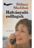 Sidney Sheldon - Halványuló csillagok