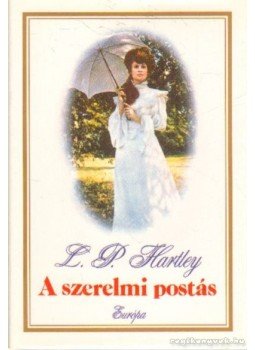 HARTLEY, L.P. - A szerelmi postás HARTLEY, L.P. - A szerelmi postás, Budapest 1993 antikvár könyv