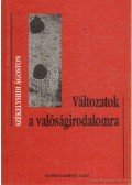 Székelyhidi Ágoston - Változatok a valóságirodalomra (dedikált)