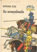 Benedek Elek - Az aranyalmafa