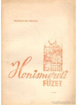 - Komárom megyei honismereti füzet 2. szám - Komárom megyei honismereti füzet 2. szám, 0 antikvár könyv
