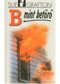 Sue Grafton - B mint betörő