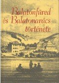 Lichtneckert András (szerk.) - Balatonfüred és Balatonarács története