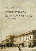 Kujbusné Mecsei Éva - Nyíregyháza önkormányzata (1753-1848)