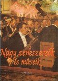 Nácsa Klára (szerk.) - Nagy zeneszerzők és műveik