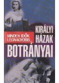 Nigel Cawthorne - Királyi házak botrányai