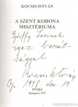 Kocsis István - A szent korona misztériuma Kocsis István - A szent korona misztériuma, Budapest 1997 antikvár könyv