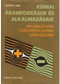 Dr. Sors László,Horváth Pál - Kémimai áramforrások és alkalmazásaik
