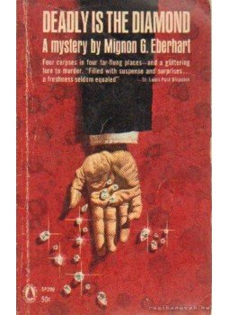 Eberhardt, Mignon G. - Deadly is the diamond Eberhardt, Mignon G. - Deadly is the diamond, Canada 1958 antikvár könyv