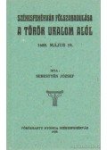 Sebestyén József - Székesfehérvár felszabadulása a török uralom alól (hasonmás)